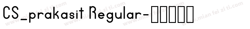 CS_prakasit Regular字体转换